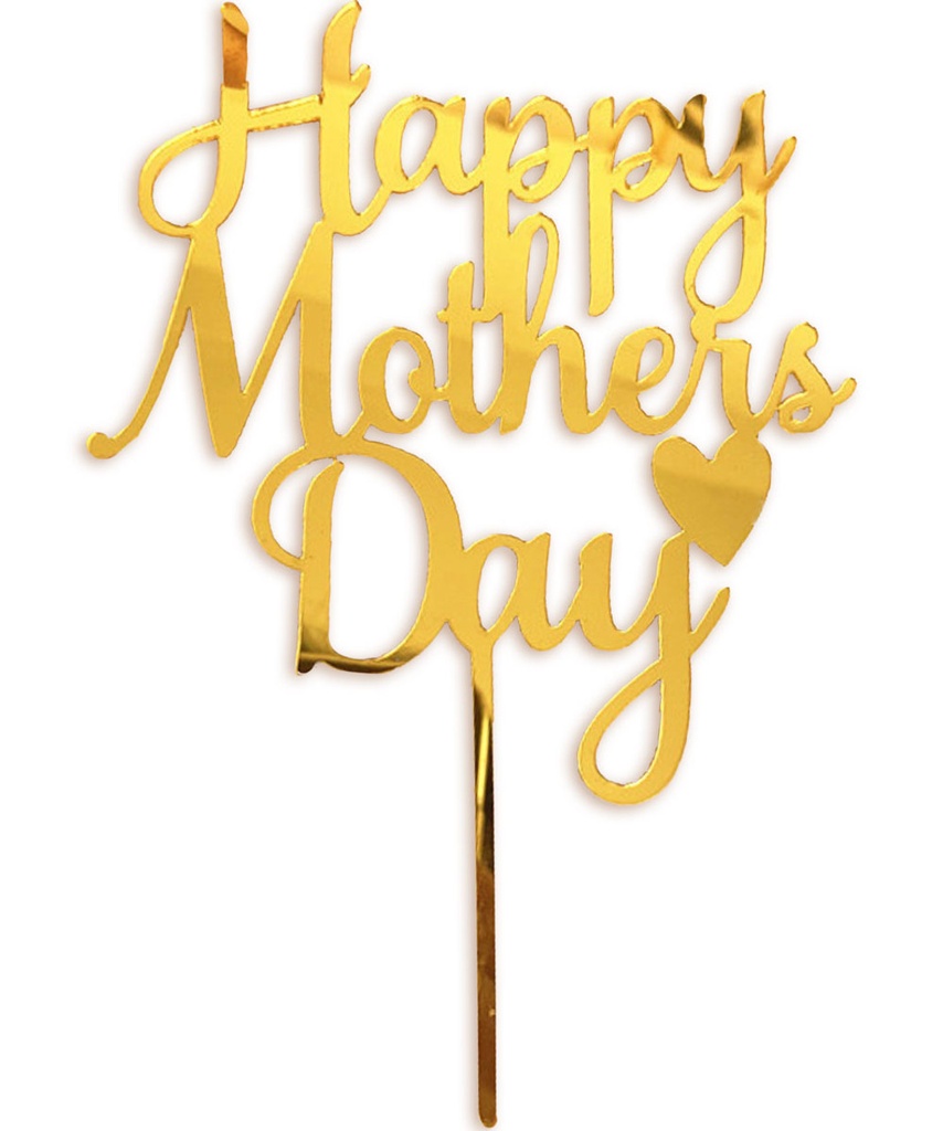 Happy Mother's Day/Best Mom Ever Cake Topper